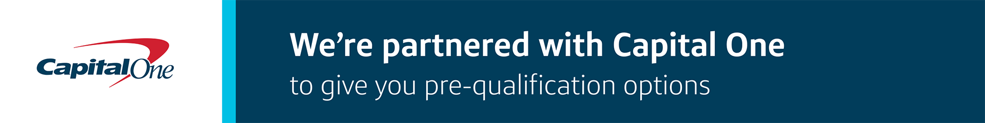 We're partnered with Capital Once to give you pre-qualification options